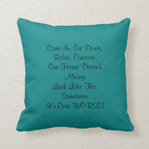 Apology for Messy House Funny Turquoise Throw Pillow