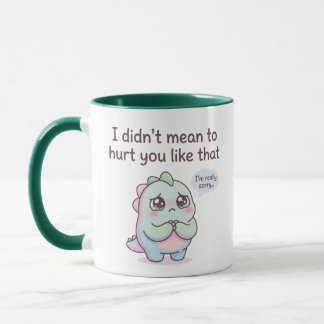 Apology Gift – I Didn’t Mean to Hurt You Mug