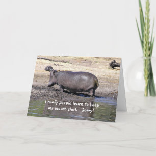 APOLOGY, HUMOROUS, HIPPO, ''I REALLLY SHOULD LEARN CARD