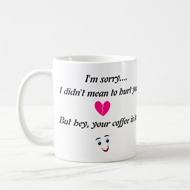 Apology with a Twist - Broken Heart & Coffee Humou Coffee Mug (Left)