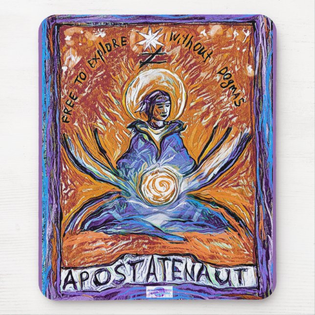 Apostatenaut - explore without dogmas mouse pad (Front)