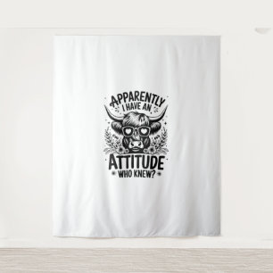 Apparently I Have An Attitude Who Knew Sarcasm Hig Tapestry