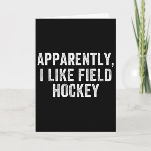 Apparently I Like Hockey, Funny Hockey Season Pare Card