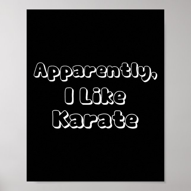 Apparently I Like Karate  Poster (Front)