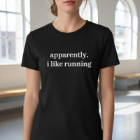 Apparently I Like Running Funny Minimalist Quote