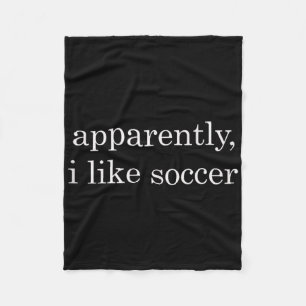 Apparently I Like Soccer Funny Tank Top  Fleece Blanket