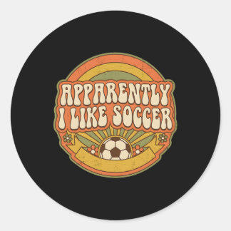 Apparently I Like Soccer Retro Game Day For Women  Classic Round Sticker