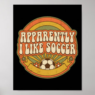 Apparently I Like Soccer Retro Game Day For Women  Poster