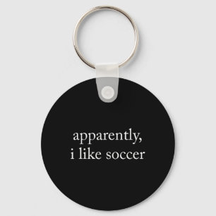Apparently I Like Soccer, Soccer Season, Funny Gam Keychain