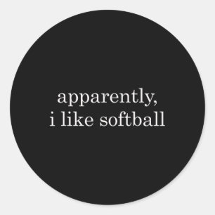 Apparently I Like Softll Funny Classic Round Sticker