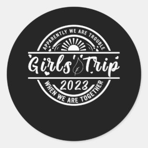Apparently We Are Trouble When We Are Together Gir Classic Round Sticker