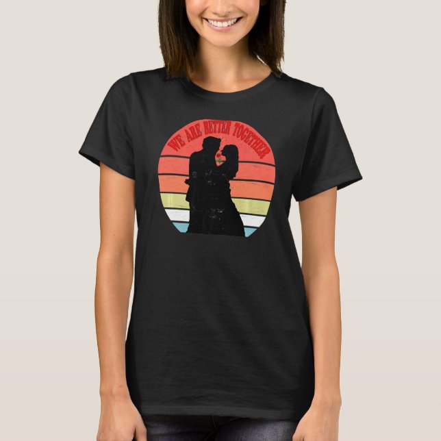 Apparently We're Trouble When We Are better Togeth T-Shirt (Front)