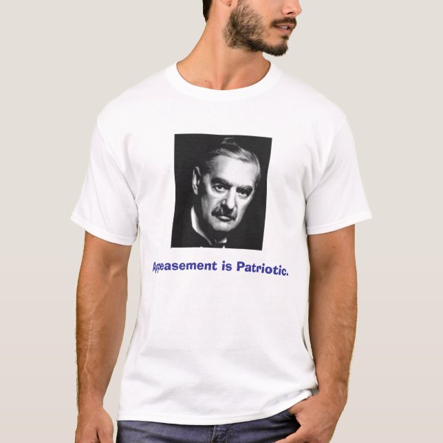Appeasement is Patriotic. T-Shirt (Front)