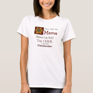 Appelez-moi Meme T-shirt frais de grand-maman