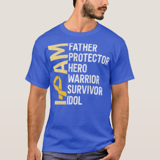 Appendix Cancer Awareness I Am Father Hero Warrior T-Shirt