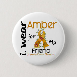 Appendix Cancer I Wear Amber For My Friend 43 2 Inch Round Button
