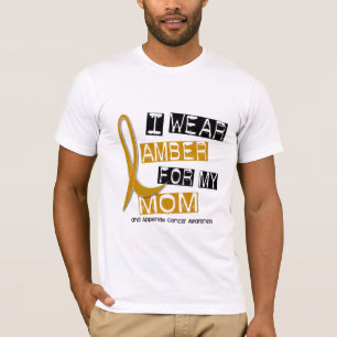 APPENDIX CANCER I Wear Amber For My Mom 37 T-Shirt