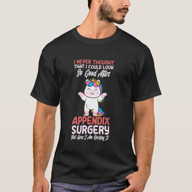 Appendix surgery funny Recovery Appendectomy Survi T-Shirt (Front)