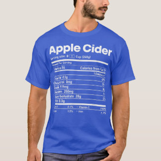 Apple Cider Nutrition Facts Thanksgiving Christmas T-Shirt