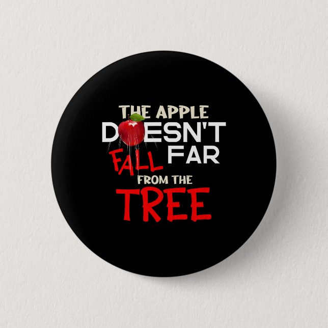 Apple Doesn't Fall Far From The Tree Apple Picking 2 Inch Round Button (Front)
