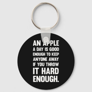 Apple Funny Quote.   sarcastic joke   sarcastic ph Keychain