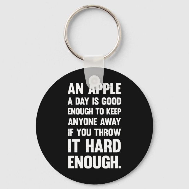 Apple Funny Quote. | sarcastic joke | sarcastic ph Keychain (Front)