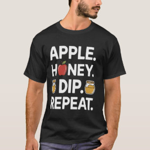 Apple Honey Dip Repeat Funny Rosh Hashanah Jewish  T-Shirt