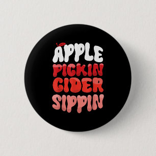 Apple Picking Cider Sippin Apple Picker Apple Seas 2 Inch Round Button