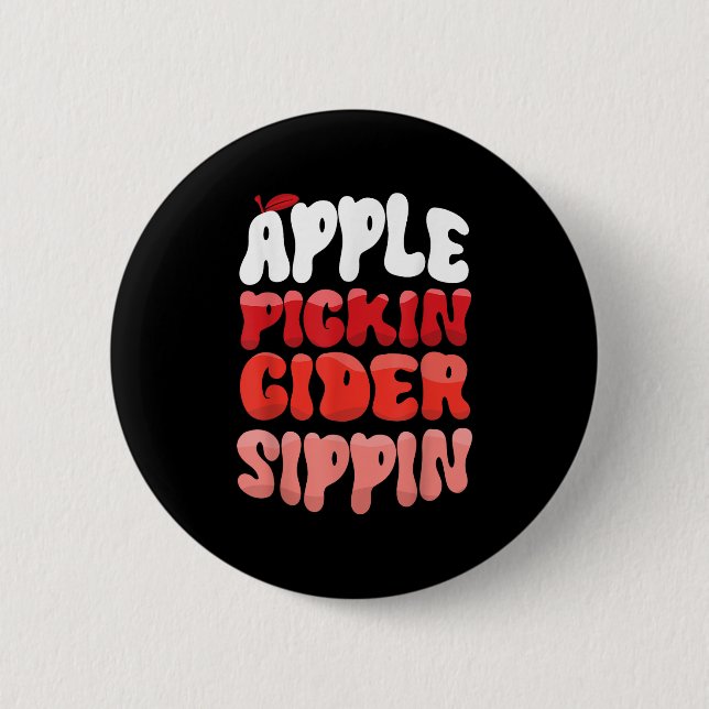 Apple Picking Cider Sippin Apple Picker Apple Seas 2 Inch Round Button (Front)