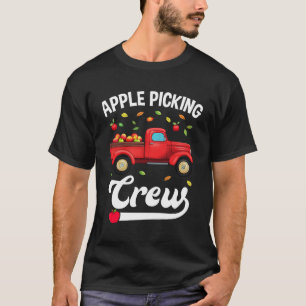 Apple Picking Crew Apple Picking Squad Cute Harves T-Shirt