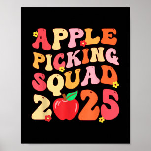 Apple Picking Squad 2025 Fall Farmer Apple Orchard Poster