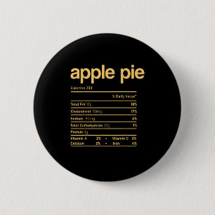 Apple Pie Nutrition Facts Funny Thanksgiving Chris 2 Inch Round Button