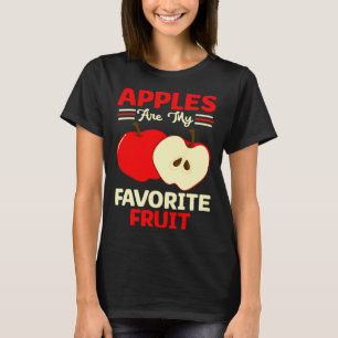 Apples Are My Favorite Fruit Cute Fruit Eater Bask T-Shirt