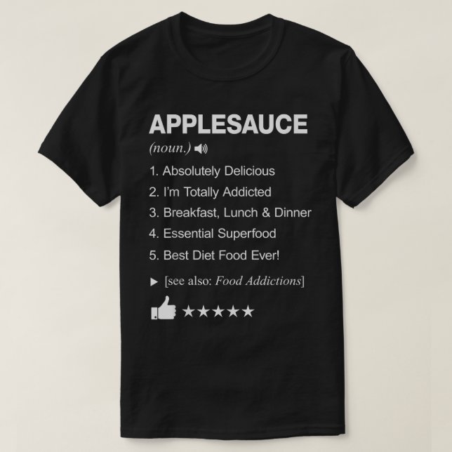 Applesauce Definition Meaning _ Funny  T-Shirt (Design Front)