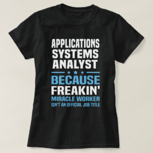 Applications Systems Analyst T-Shirt
