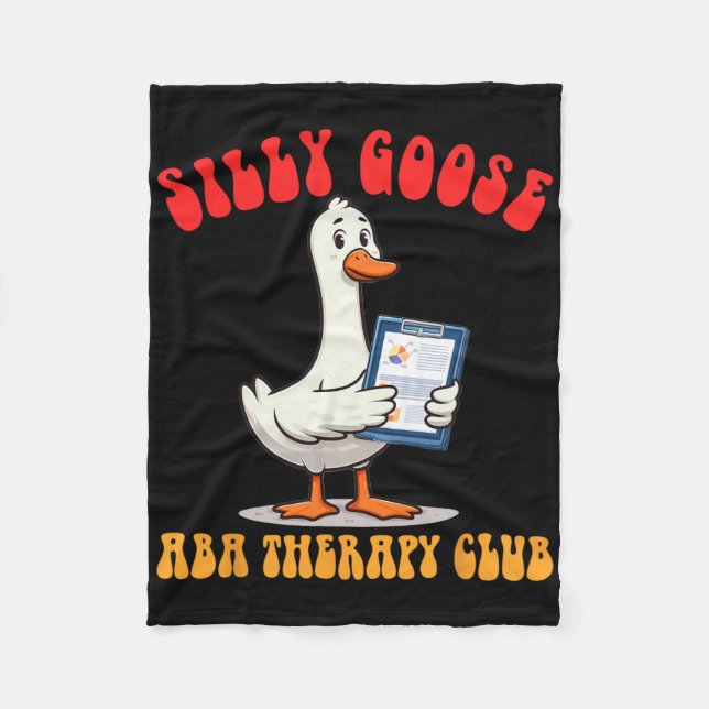Applied Behaviour Analyst A Silly Goose A Therapy  Fleece Blanket (Front)
