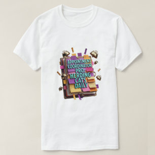Appointment Coordinator Pro T-Shirt