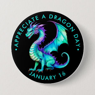 Appreciate a Dragon Day 3 Inch Round Button
