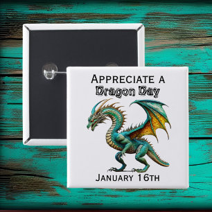 Appreciate a Dragon Day Funny Holiday Shirt 2 Inch Square Button