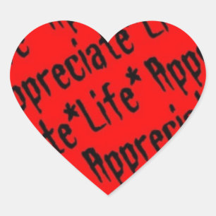 Appreciate Life Heart Sticker