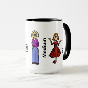 Appreciate Tall, Medium And Short Women Mug