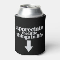 Appreciate The Little Things in Life Arrow Funny