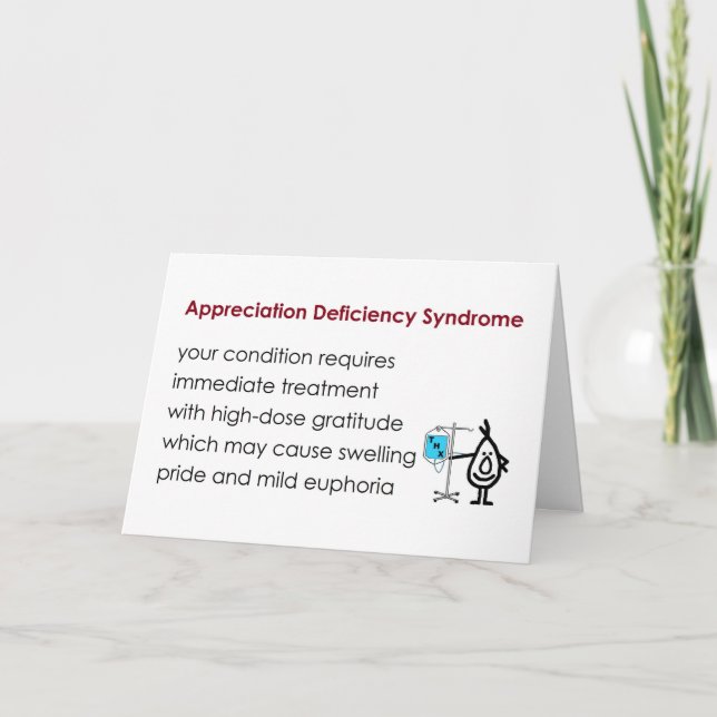 Appreciation Deficiency Syndrome - funny thank you Card (Front)
