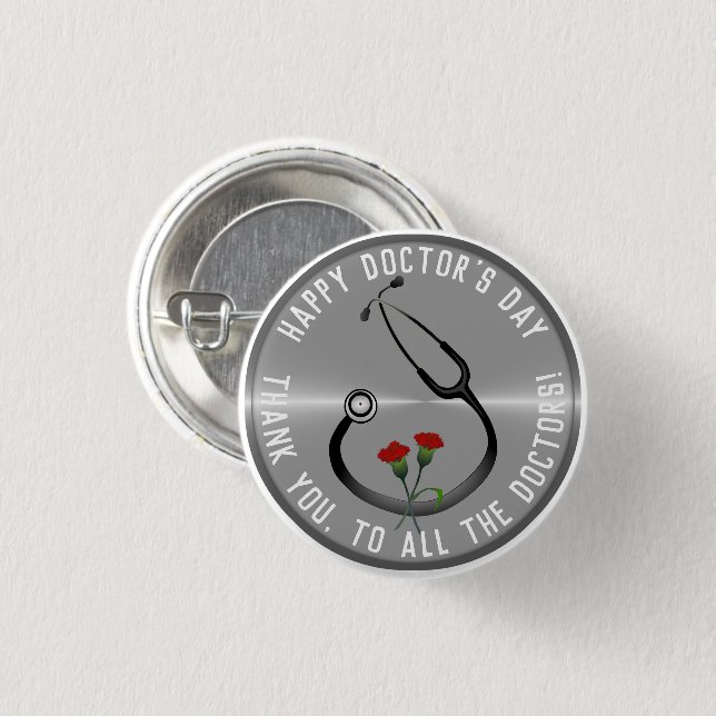 Appreciation Doctor's Day Stethoscope  1 Inch Round Button (Front & Back)