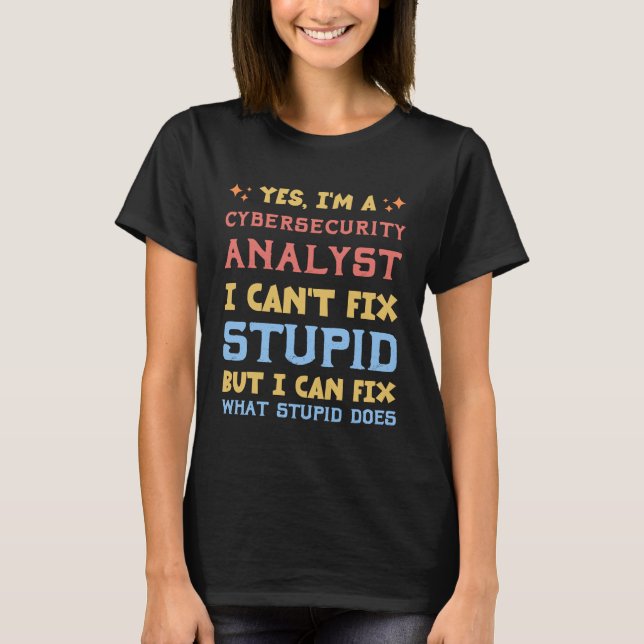 Appreciation Gift for Cybersecurity Analyst  T-Shirt (Front)