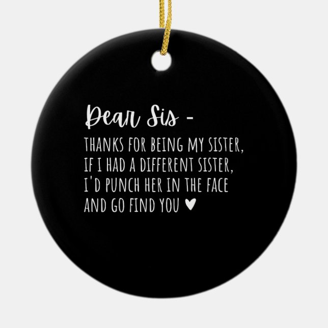 Appreciation Gift For Sisters. Ceramic Ornament (Front)