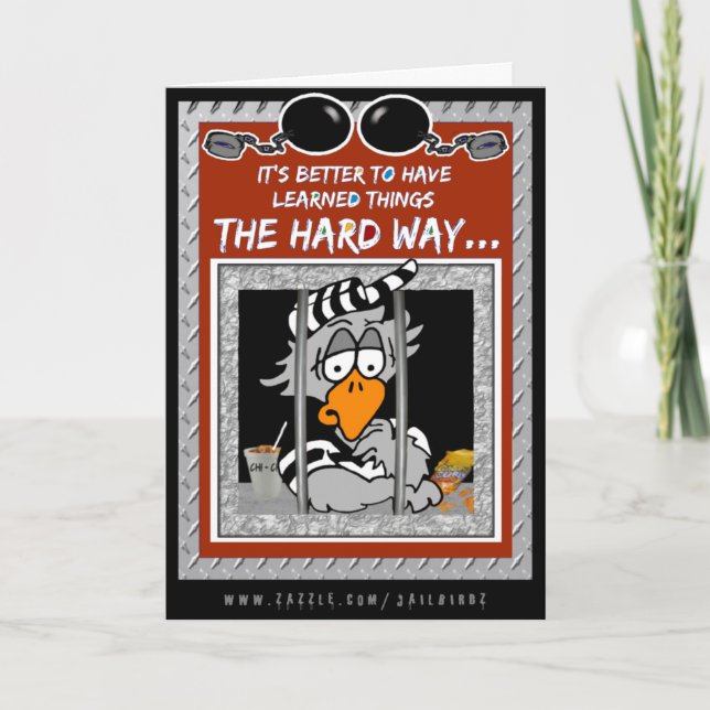 Apprendre à la dure : Carte de voeux Jailbird (Devant)