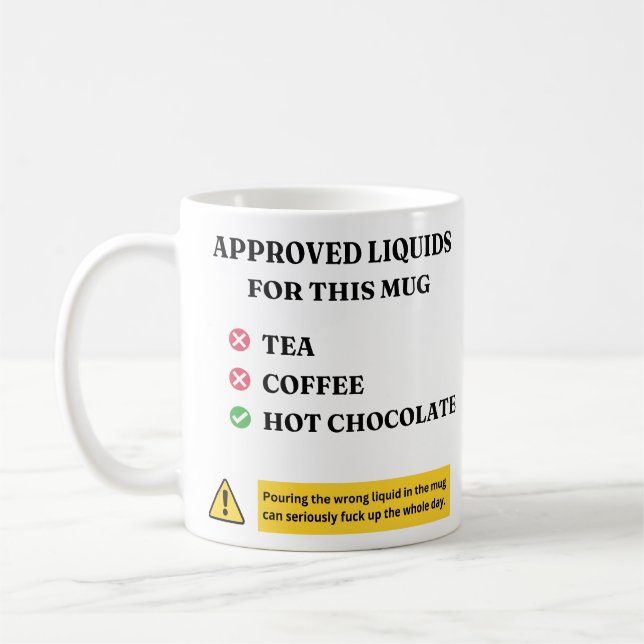 Approved Liquids Only – Funny Hot Chocolate Humor Coffee Mug (Left)