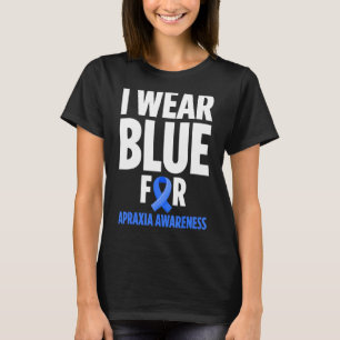 Apraxia Awareness Survivor Wear Warrior 6 T-Shirt