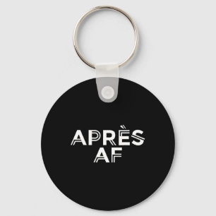 Apres Af Funny Skiing Ski Snowboarding Winter Spor Keychain